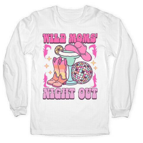 Wild Moms Night Out Longsleeve Tee